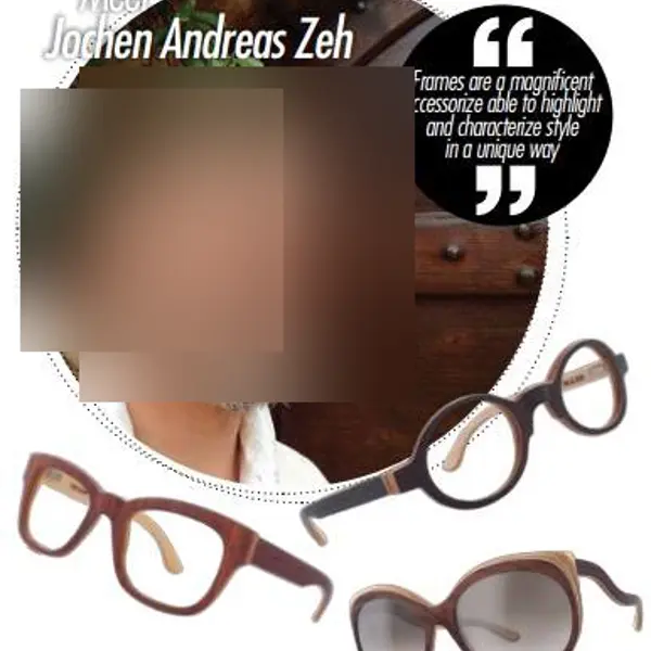 Jochen Andreas Zeh : "I am the designer of the eyewear company Woo Class. I designed my first pair of wood glasses for my daughter who at the age of four had to wear her first eyeglasses. This led me to study and design a product that was as natural as possible and that would strictly respect all th