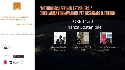 Miniatura del video: Finanza Sostenibile FAIR 2020 7World Cafe Sostenibilità Innovazione